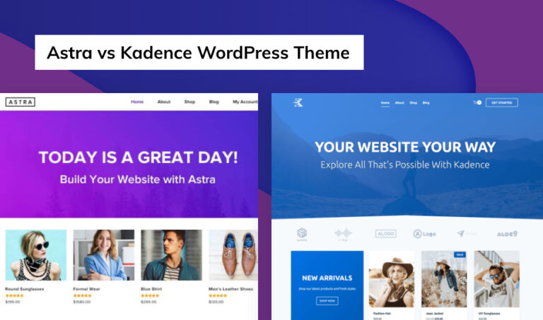 Astra vs Kadence theme: Which comes out on Top? (2021)